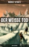 Der weiße Tod: Abenteuerroman (eBook, ePUB)