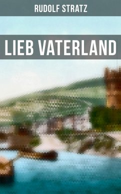 Lieb Vaterland (eBook, ePUB) - Stratz, Rudolf