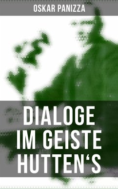 Dialoge im Geiste Hutten's (eBook, ePUB) - Panizza, Oskar