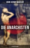 Die Anarchisten: Historischer Roman (eBook, ePUB)