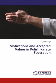 Motivations and Accepted Values in Polish Karate Federation - Tadyk, Ryszard