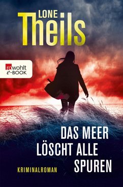 Das Meer löscht alle Spuren / Nora Sand Bd.2 (eBook, ePUB) - Theils, Lone