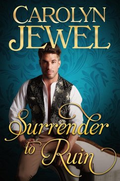 Surrender To Ruin (The Sinclair Sisters Series, #3) (eBook, ePUB) - Jewel, Carolyn