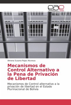 Mecanismos de Control Alternativo a la Pena de Privación de Libertad