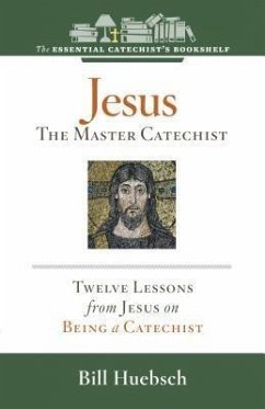 Cover Jesus, the Master Catechist (eBook, ePUB)