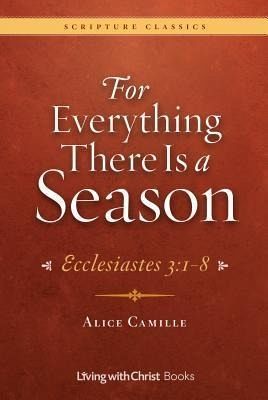 For Everything There Is a Season: Ecclesiastes 3 (eBook, ePUB)