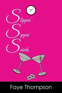 Slippin' Sippin' Saints (eBook, ePUB) - Thompson, Faye