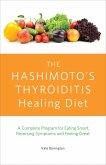 The Hashimoto's Thyroiditis Healing Diet (eBook, ePUB)