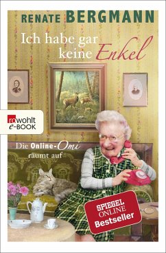 Ich habe gar keine Enkel / Online-Omi Bd.10 (eBook, ePUB) - Bergmann, Renate