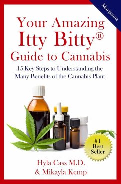 Your Amazing Itty Bitty® Guide to Cannabis (eBook, ePUB) - Cass, Hyla; Kemp, Mikayla