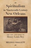 Spiritualism in Nineteenth-Century New Orleans (eBook, ePUB)