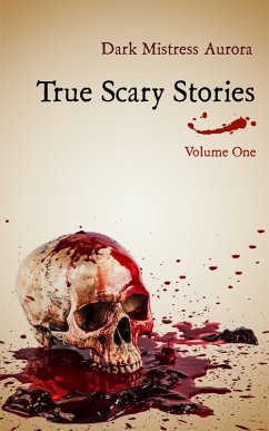 True Scary Stories: Volume One (eBook, ePUB) Cover True Scary Stories: Volume One (eBook, ePUB)