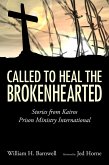 Called to Heal the Brokenhearted (eBook, ePUB)