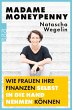 Madame Moneypenny: Wie Frauen ihre... - Bild 1