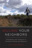Killing Your Neighbors (eBook, ePUB)