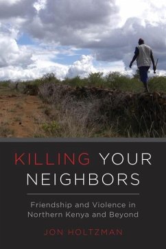 Killing Your Neighbors (eBook, ePUB) - Holtzman, Jon