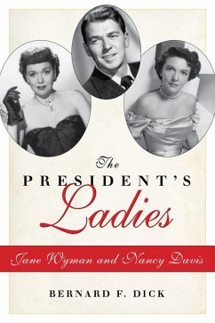 The President's Ladies (eBook, ePUB) - Dick, Bernard F.