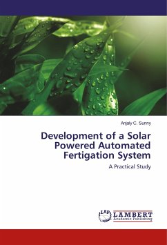 Development of a Solar Powered Automated Fertigation System