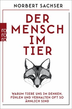 Der Mensch im Tier (eBook, ePUB) - Sachser, Norbert