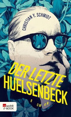 Der letzte Huelsenbeck (eBook, ePUB) - Schmidt, Christian Y.