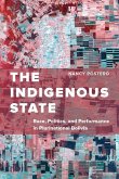 The Indigenous State (eBook, ePUB) The Indigenous State (eBook, ePUB)