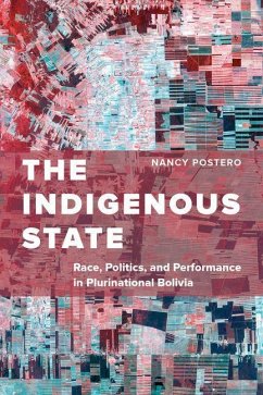 The Indigenous State (eBook, ePUB) - Postero, Nancy