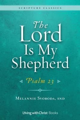 The Lord Is My Shepherd (eBook, ePUB) The Lord Is My Shepherd (eBook, ePUB)