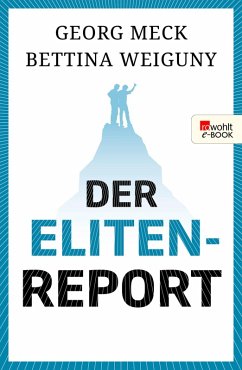Der Elitenreport (eBook, ePUB) - Meck, Georg; Weiguny, Bettina