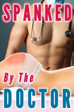Cover Spanked by the Doctor (Married Spanking, Doctor Examination, Wife Cheats) (eBook, ePUB)