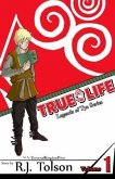 True Life (Legends of Tye Series), Vol. 1 (eBook, ePUB) True Life (Legends of Tye Series), Vol. 1 (eBook, ePUB)