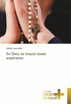 En Dieu se trouve toute espérance - Lascombe, Sandra