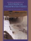 Historical Biogeography of Neotropical Freshwater Fishes (eBook, ePUB)