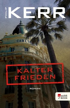 Kalter Frieden / Bernie Gunther Bd.11 (eBook, ePUB) - Kerr, Philip