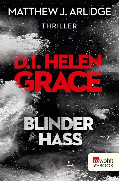 Blinder Hass / D.I. Helen Grace Bd.7 (eBook, ePUB) - Arlidge, Matthew J.