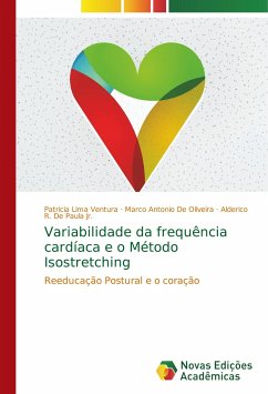 Variabilidade da frequência cardíaca e o Método Isostretching - Lima Ventura, Patricia;De Oliveira, Marco Antonio;Paula, Alderico R. De