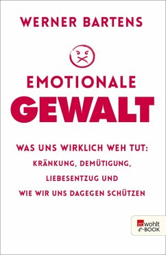 Emotionale Gewalt (eBook, ePUB) - Bartens, Werner