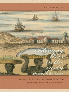 Ordinary Lives in the Early Caribbean (eBook, ePUB) - Block, Kristen