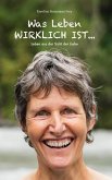 Was Leben wirklich ist ... (eBook, ePUB)