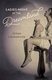 Ladies Night at the Dreamland (eBook, ePUB)