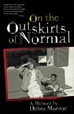 On the Outskirts of Normal (eBook, ePUB)