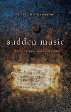 Sudden Music (eBook, ePUB) - Rothenberg, David