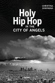 Holy Hip Hop in the City of Angels (eBook, ePUB)