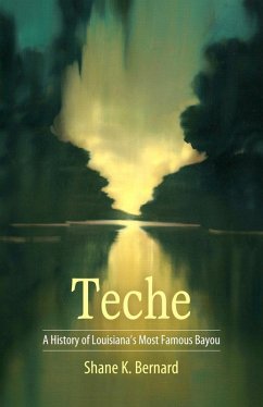 Teche (eBook, ePUB) - Bernard, Shane K.