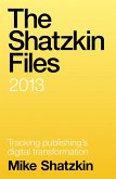 The Shatzkin Files: 2013 (eBook, ePUB)