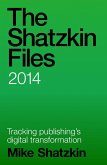 The Shatzkin Files: 2014 (eBook, ePUB)