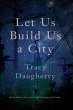 Let Us Build Us a City (eBook, ePUB) - Bild 1
