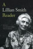 A Lillian Smith Reader (eBook, ePUB) A Lillian Smith Reader (eBook, ePUB)