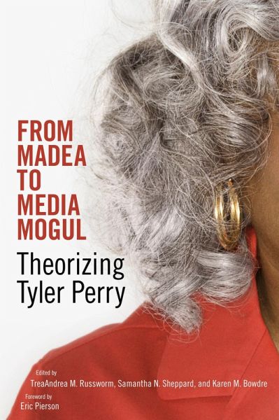 From Madea to Media Mogul (eBook, ePUB) From Madea to Media Mogul (eBook, ePUB)