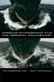 American Ethnographic Film and Personal Documentary (eBook, ePUB)