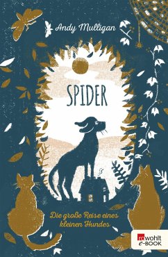 Spider. Die große Reise eines kleinen Hundes (eBook, ePUB) - Mulligan, Andy